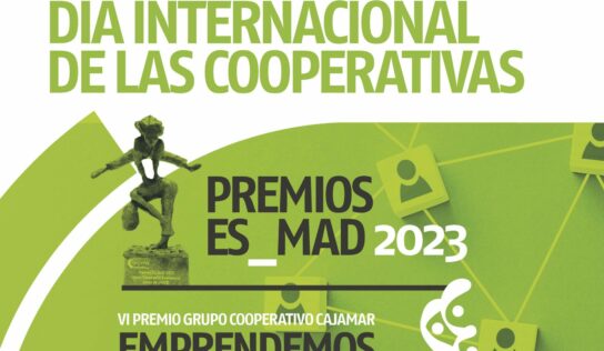 El día 1 de julio, FECOMA celebra el Día Internacional de las Cooperativas y entrega los Premios ES_MAD 2023