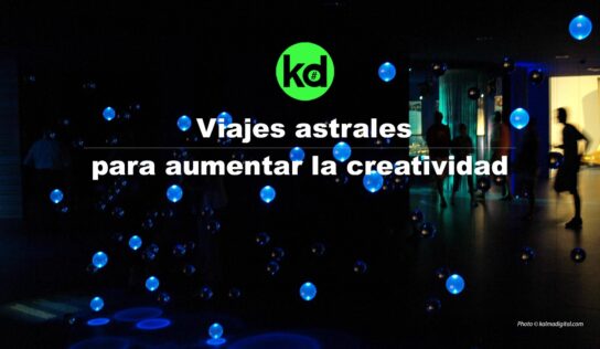 Kalma Digital revela como los «viajes astrales» permiten expandir la creatividad