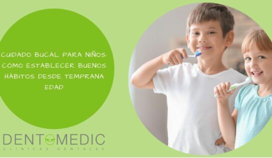 Dentomedic explica cuando iniciar el cuidado dental de los niños