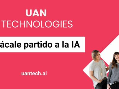 UAN TECHNOLOGIES: Soluciones de IA para PYMES