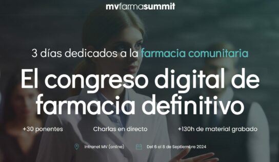 Nace MVFarmaSummit, el principal evento que reunirá a más de 30 líderes del sector farmacéutico y 1.500 asistentes