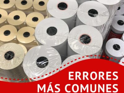 Los errores más comunes al usar papel térmico