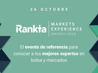 Llega la VI edición de la Rankia Markets: Pablo Gil, Alejandro Estebaranz, Ivan Scherman y muchos más