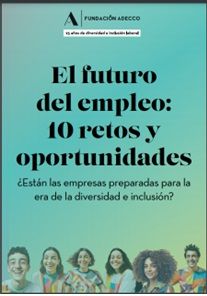 La Fundación Adecco analiza cómo será el futuro del mercado laboral, destacando la diversidad como característica esencial en la próxima década