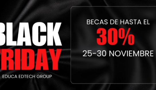 Black Friday 2024: EDUCA EDTECH Group apuesta por la formación accesible con becas de hasta el 30%