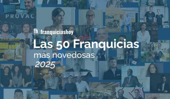 Franquicias Hoy presenta las 50 franquicias más novedosas que liderarán 2025